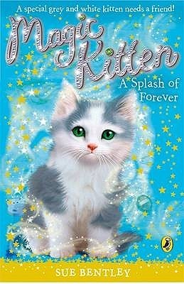 Book cover of A Splash Of Forever by Sue Bentley