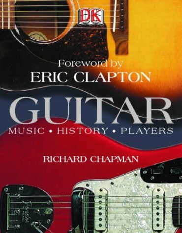 Book cover of Guitar: Music, History Players by Richard Chapman, Sharon Lucas (Ed.)