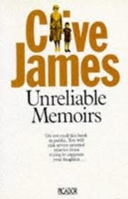 Book cover of Unreliable Memoirs by Clive James