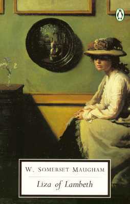 Book cover of Liza Of Lambeth by W. Somerset Maugham