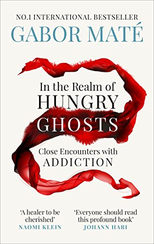 Book cover of In The Realm Of Hungry Ghosts: Close Encounters With Addiction by Gabor Maté