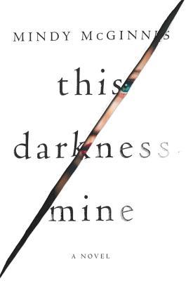 Book cover of This Darkness Mine by Mindy McGinnis
