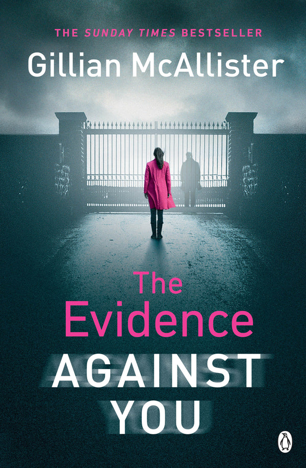 Book cover of The Evidence Against You by Gillian McAllister