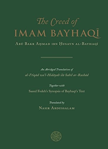 Book cover of The Creed Of Imam Bayhaqi by Abu Bakr Ahmad ibn Husayn Al-Bayhaqi