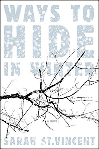 Book cover of Ways To Hide In Winter by Sarah St. Vincent