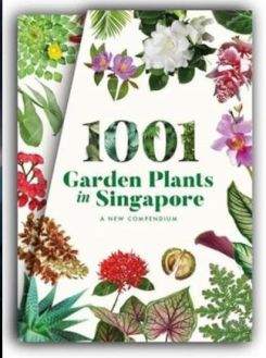 Book cover of 1001 Garden Plants In Singapore: A New Compendium