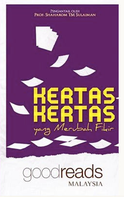Book cover of Kertas-Kertas Yang Merubah Fikir by Najibah Abu Bakar (Compiler), Nor Azzah Momin, Shah Ibrahim, Norliza Abu Bakar, Zalila Isa, Nuruddin Azri Zulkifli, Zamri Misman, M.K. Riza, Syed Putra Iqmal Syed Jamalullail, Mohd Faizal Aziz, Mohd Izwanuddin Abd Rahim, Azizon Othman, Azizah Mustaffa, Aina Dayana Hilmi, Ruzain Syukur Mansor, Wan Amalyn, Sharul Adziah Aziz, Norziati Mohd Rosman, Lenny Din, Saniah Mat Sanat, Syuhada Adros, Mardhiyyah Abadan (Ed.), Shaharom T.M. Sulaiman (Kata Pengantar)