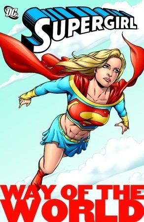 Book cover of Supergirl: Way Of The World by Kelley Puckett, Ron Randall (Illus.), Ray Snyder (Illus.), Drew Edward Johnson (Illus.)