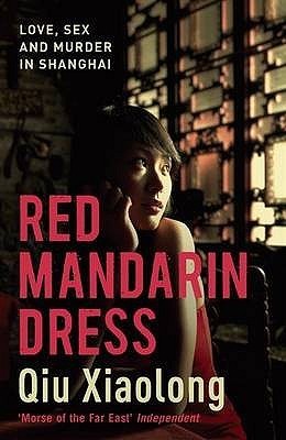Book cover of Red Mandarin Dress: Inspector Chen 5 by Qiu Xiaolong