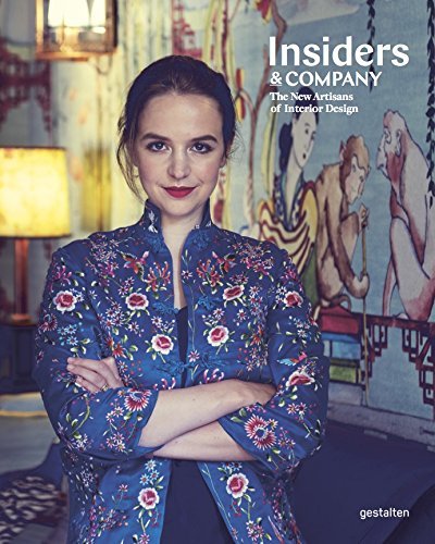 Book cover of Insiders & Company: Artisans, Manufacturers and Masters of Interior Design by Gestalten (Ed.)