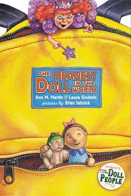 Book cover of The Meanest Doll In The World by Ann M. Martin, Laura Godwin, Brian Selznick (Illustrations)