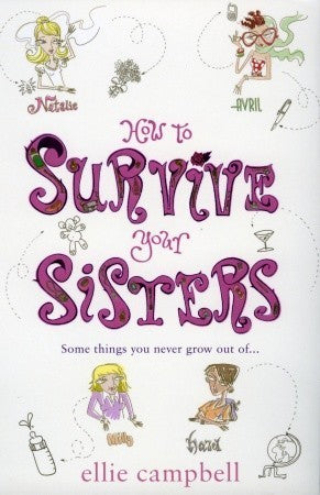 Book cover of How To Survive Your Sisters by Ellie Campbell