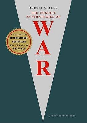 Book cover of The Concise 33 Strategies Of War by Robert Greene