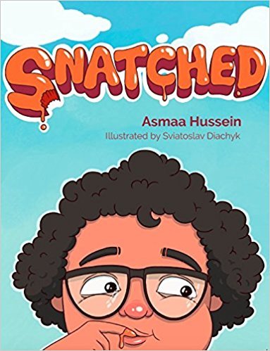 Book cover of Snatched by Asmaa Hussein, Sviatoslav Diachyk (Illus.)