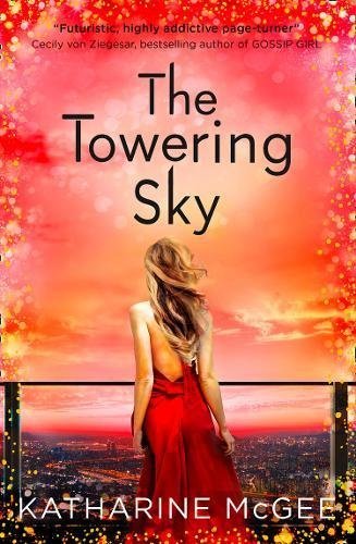 Book cover of The Towering Sky by Katharine McGee