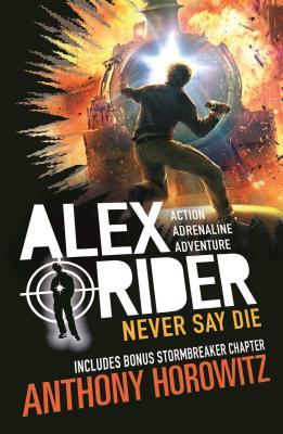 Book cover of Never Say Die by Anthony Horowitz