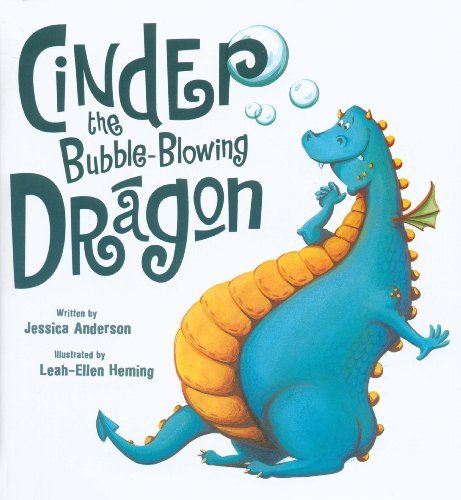 Book cover of Cinder The Bubble Blowing Dragon by Jessica  Anderson