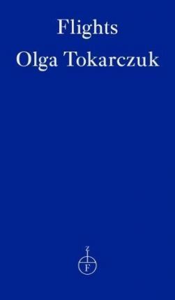 Book cover of Flights by Olga Tokarczuk, Jennifer  Croft (Trans.)