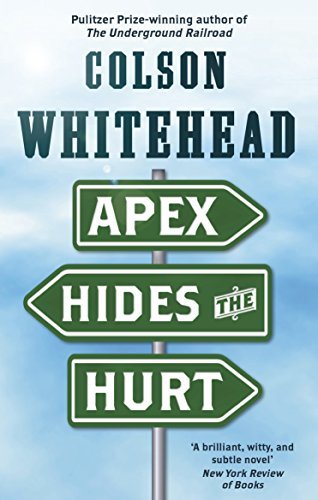 Book cover of Apex Hides The Hurt by Colson Whitehead