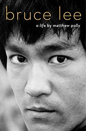 Book cover of Bruce Lee: A Life Polly, Matthew by Matthew Polly