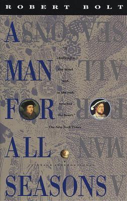 Book cover of A Man for All Seasons: A Play in Two Acts by Robert Bolt