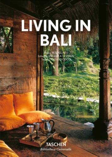 Book cover of Living In Bali by Anita Lococo, Reto Guntli (Photographer), Angelika Taschen (Ed.)