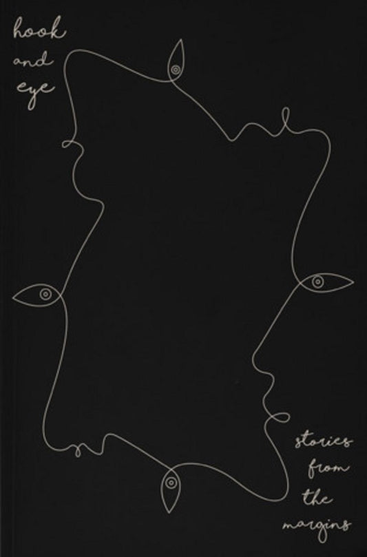 Book cover of Hook and Eye: Stories From the Margins by Philip Joseph Holden (Ed.)