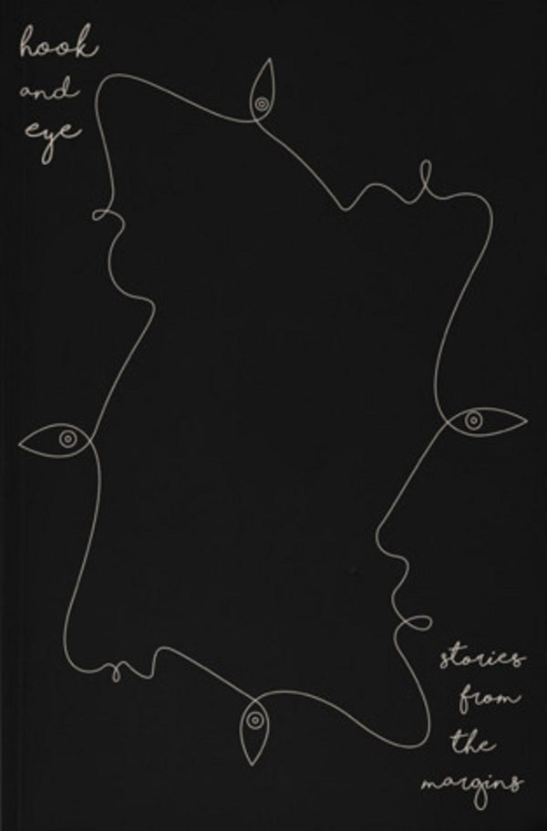 Book cover of Hook and Eye: Stories From the Margins by Philip Joseph Holden (Ed.)