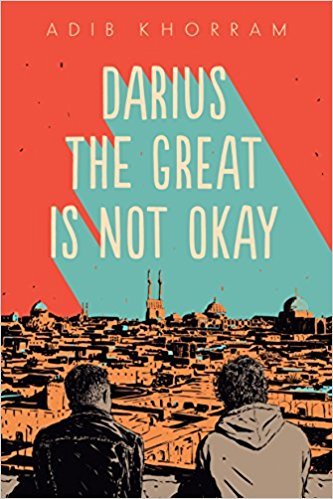 Book cover of Darius The Great Is Not Okay by Adib Khorram