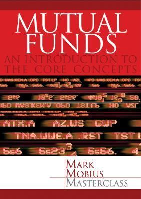 Book cover of Mutual Funds: An Introduction To The Core Concepts by Mark Mobius