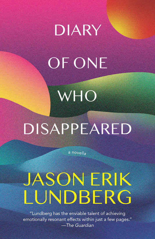 Book cover of Diary Of One Who Disappeared by Jason Erik Lundberg