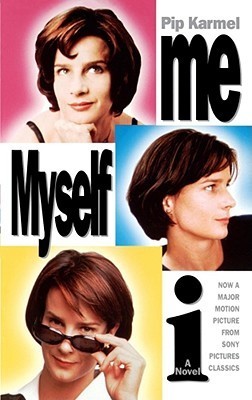 Book cover of Me Myself I by Pip Karmel