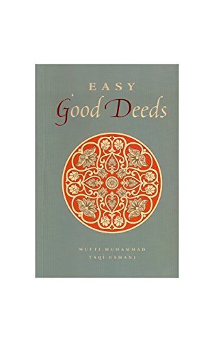 Book cover of Easy Good Deeds by Mufti Taqi Usmani, Shaykh Javed Iqbal