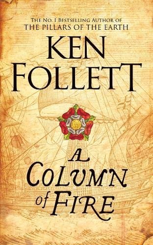 Book cover of A Column of Fire by Ken Follett