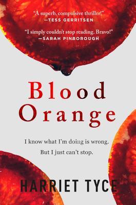 Book cover of Blood Orange by Harriet Tyce