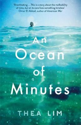 Book cover of An Ocean of Minutes by Thea Lim