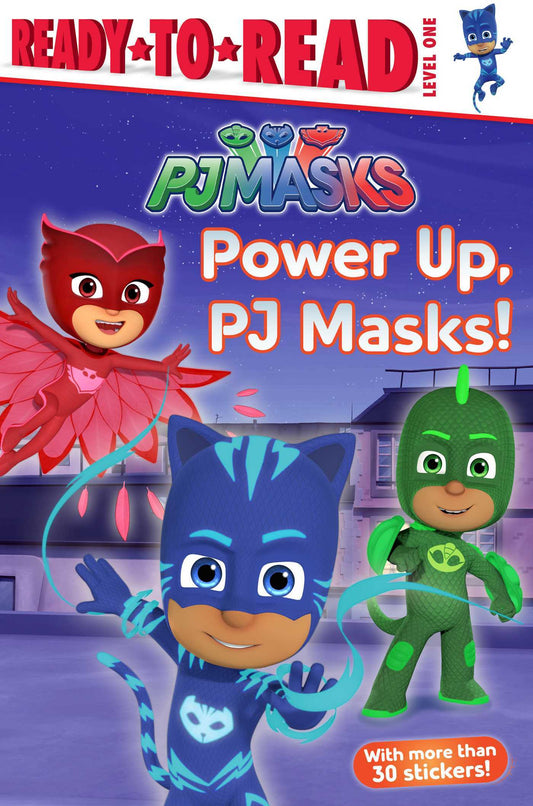 Book cover of Power Up, PJ Masks!: Ready-To-Read Level 1 by Delphine Finnegan (Adapter)