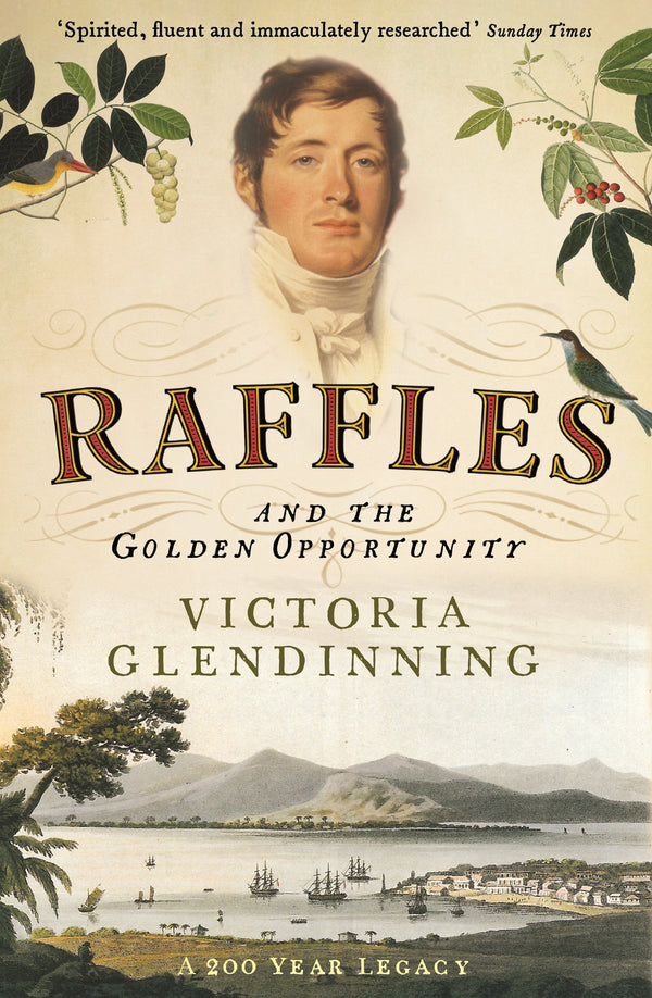 Book cover of Raffles: And The Golden Opportunity by Victoria Glendinning