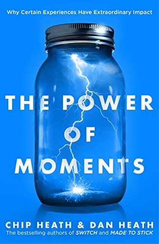 Book cover of Power Of Moments by Chip Heath