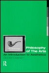 Book cover of Philosophy Of The Arts: An Introduction To Aesthetics by Gordon Graham