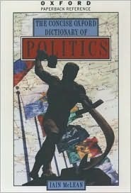Book cover of The Concise Oxford Dictionary Of Politics by Iain McLean (Ed.)
