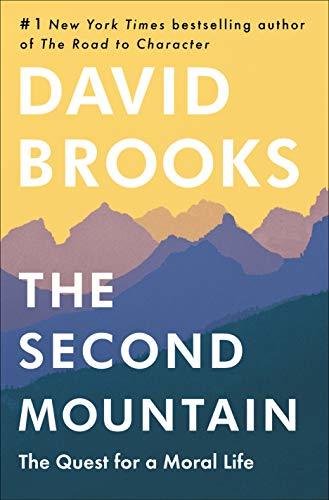 Book cover of The Second Mountain by David  Brooks