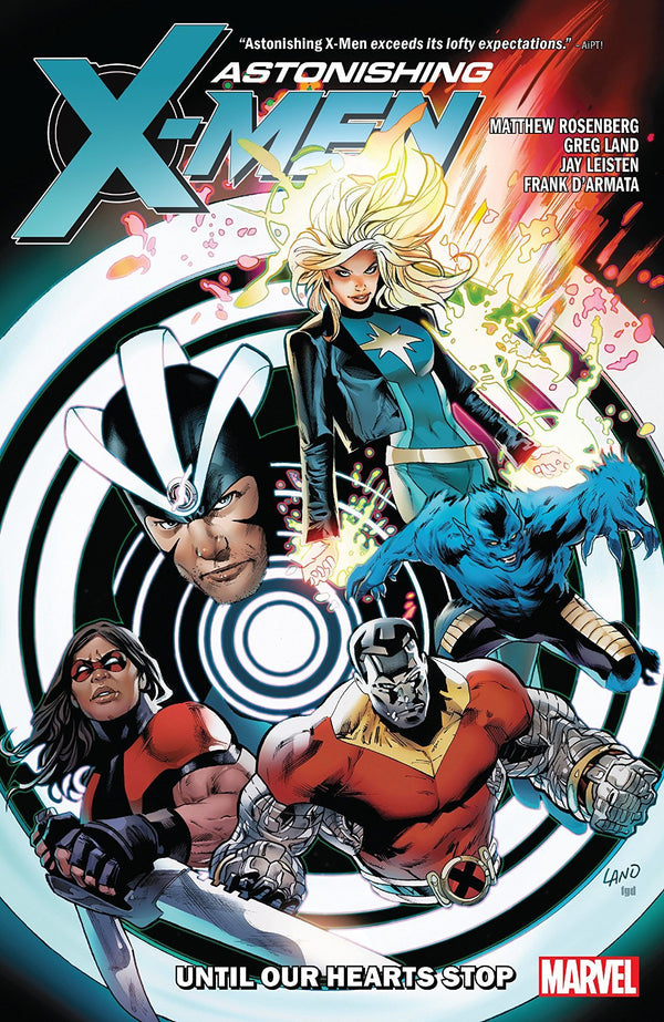 Book cover of Astonishing X-Men, Vol. 3: Until Our Hearts Stop by Matthew Rosenberg (Writer), Greg Land (Artist)