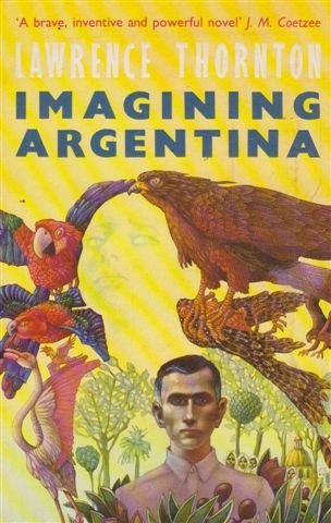 Book cover of Imagining Argentina by Lawrence Thornton