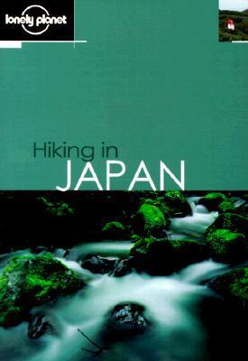 Book cover of Hiking In Japan by Lonely Planet, Craig McLachlan, Mason Florence