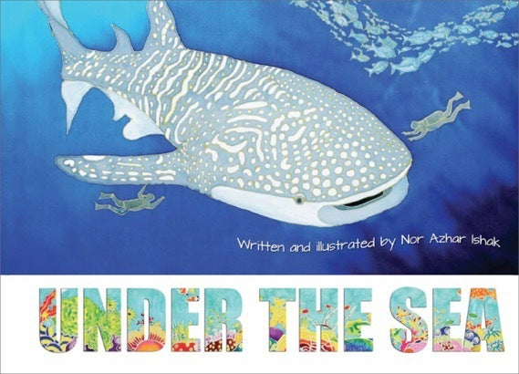 Book cover of Under The Sea by Nor Azhar Ishak