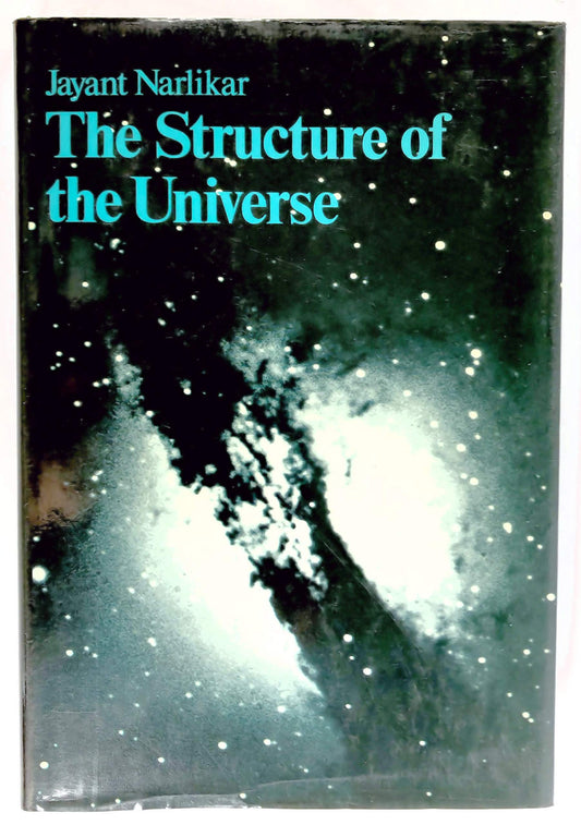 Book cover of The Structure Of The Universe by Jayant V. Narlikar