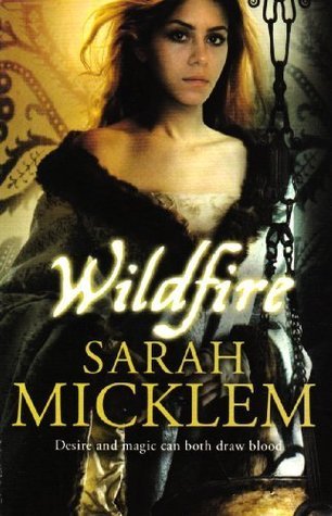 Book cover of Wildfire by Sarah Micklem