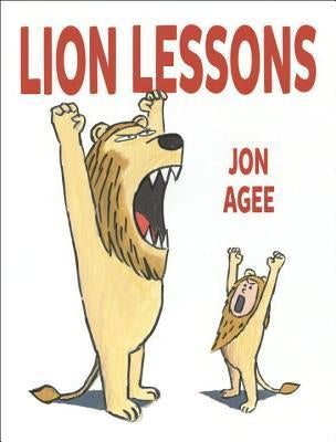 Book cover of Lion Lessons by Jon Agee