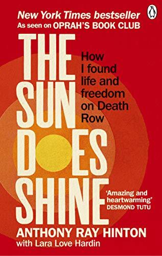 Book cover of The Sun Does Shine: How I Found Life and Freedom on Death Row by Anthony Ray Hinton